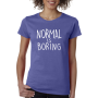 Marškinėliai Normal is boring Marškinėliai Normal is boring